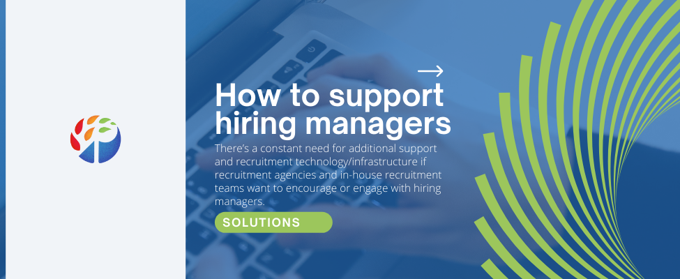 How To Support Hiring Managers