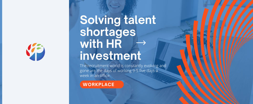 Solving talent shortages with HR investment