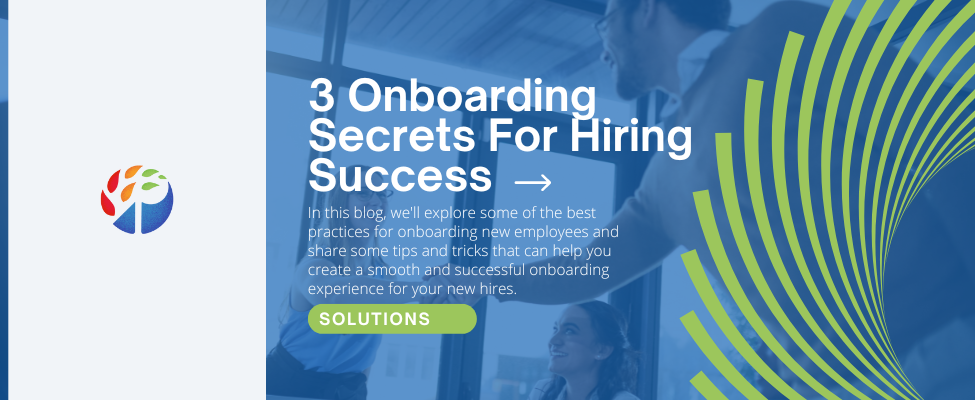 3 Onboarding Secrets For Hiring Success Blog Image