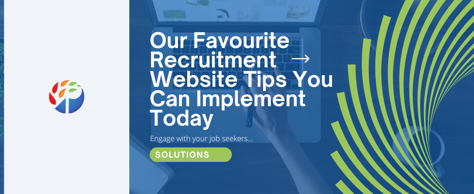Our Favourite Recruitment Website Tips You Can Implement Today Blog Image
