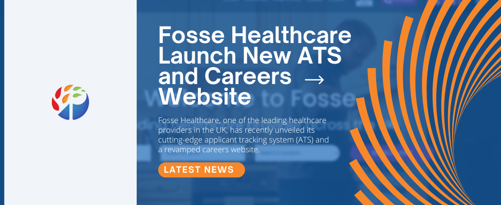 Fosse Healthcare Launch New ATS and Careers Website Blog Image