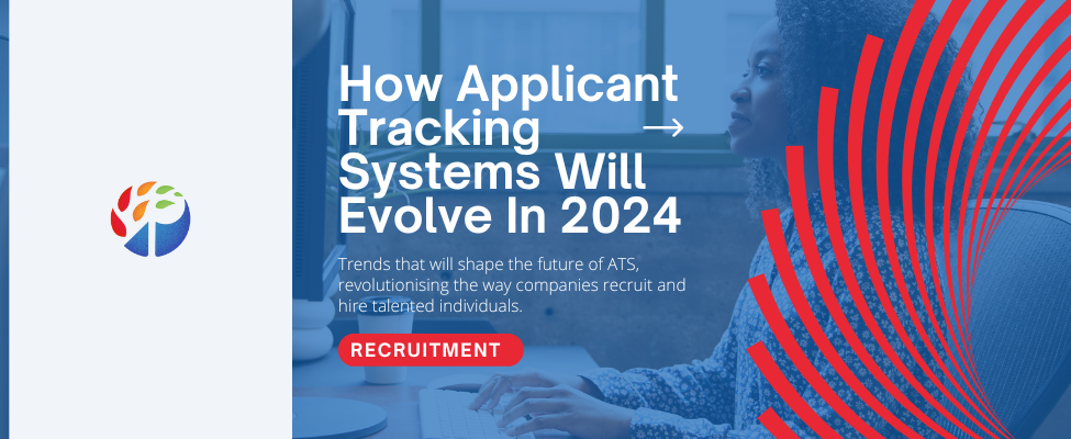 How Applicant Tracking Systems Will Evolve In 2024 Blog Image