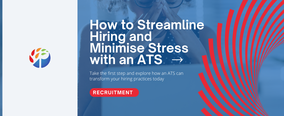 How to Streamline Hiring and Minimise Stress with an ATS Blog Image