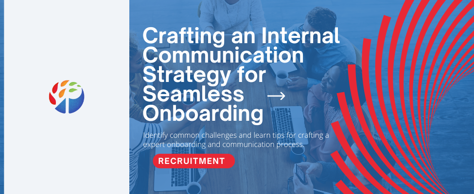 Crafting an Internal Communication Strategy for Seamless Onboarding