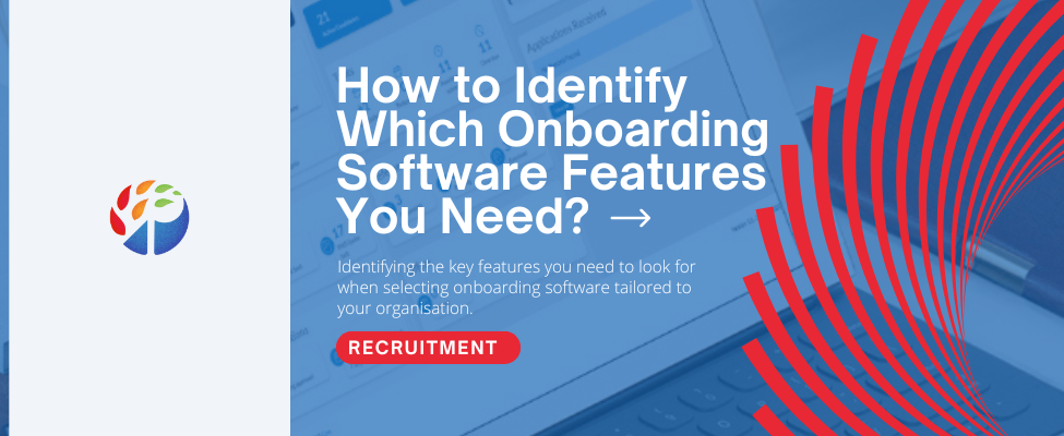 How to Identify Which Onboarding Software Features You Need Blog Feature Image